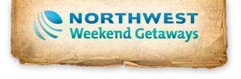 Northwest Weekend Getaways
